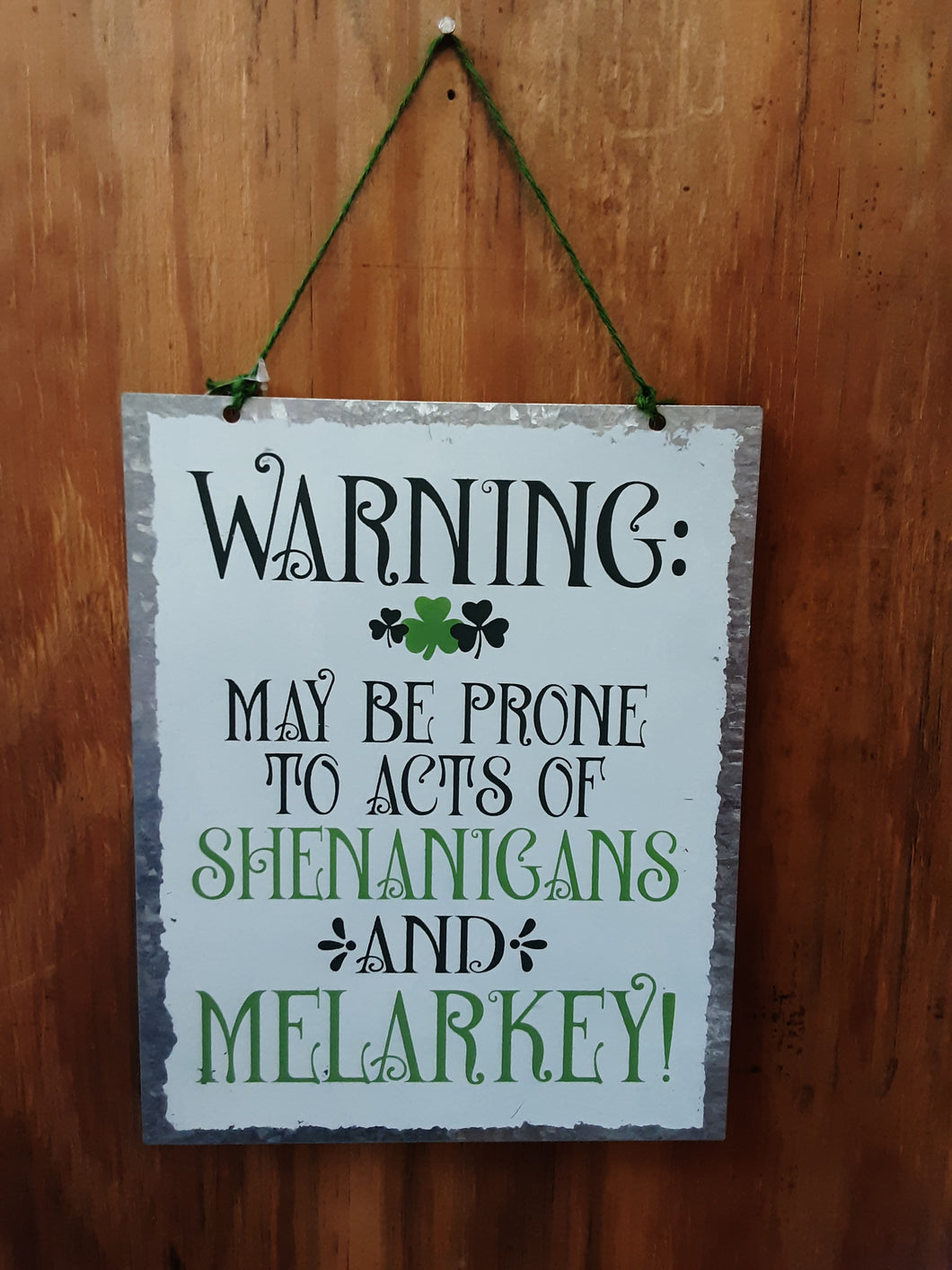 Warning:   May be prone to acts of shenanigans and melarkey!