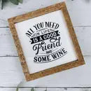 All You need is a Friend and Some Wine