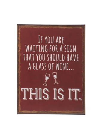 If you are waiting for a sign...