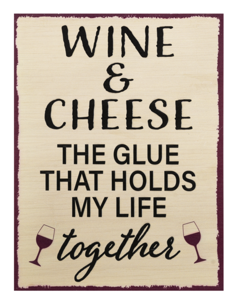 Wine & Cheese...the Glue...